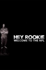 Hey Rookie, Welcome to the NFL