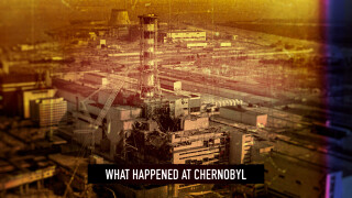 What Happened at Chernobyl