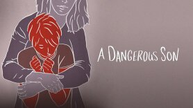 A Dangerous Son
