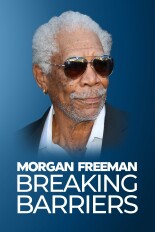 Morgan Freeman: Breaking Barriers