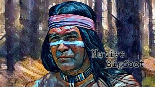 Native Bigfoot