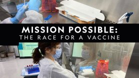 Mission Possible: The Race for a Vaccine