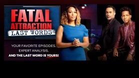 Fatal Attraction: Last Words