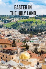Easter In the Holy Land