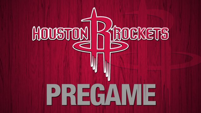 Rockets Pregame