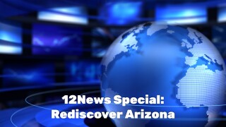 12News Special: Rediscover Arizona