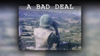 A Bad Deal -- My Vietnam War Story