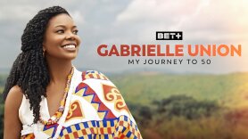 Gabrielle Union: My Journey to 50