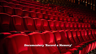 Documentary 'Record a Memory'