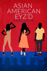 Asian American Eyz'd: An Immigrant Comedy Special