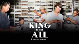 King of Them All: The Story of King Records