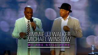 Jimmie JJ Walker & Michael Winslow: We Are Still Here