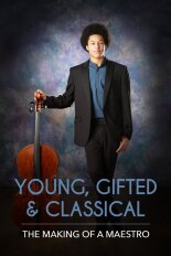 Young, Gifted and Classical: The Making of a Maestro