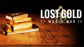 Lost Gold of World War II