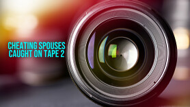 Cheating Spouses Caught on Tape 2