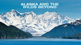 Alaska and the Wilds Beyond
