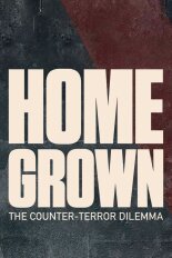 Homegrown: The Counter-Terror Dilemma