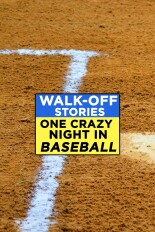Walk-Off Stories: One Crazy Night in Baseball