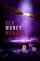 Sex, Money, Murder