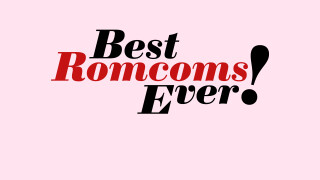 Best Romcoms Ever!