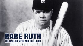 Babe Ruth: The Man, the Myth and the Legend