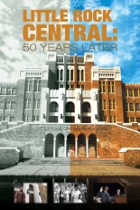 Little Rock Central: 50 Years Later