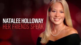 Natalee Holloway: Her Friends Speak