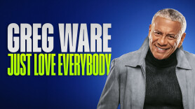 Greg Ware: Just Love Everybody