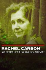 Rachel Carson and the Birth of the Environmental Movement