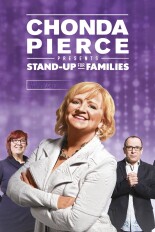 Chonda Pierce Presents: Stand Up for Families - Home Is Where the Heart Is