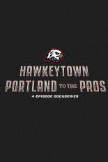 Hawkeytown: Portland to the Pros