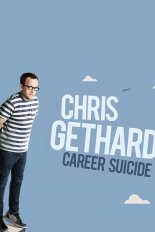 Chris Gethard: Career Suicide