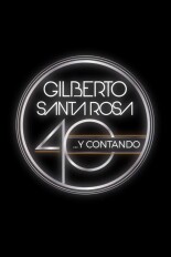 Gilberto Santa Rosa, 40... y contando