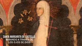 Santa Margarita de Castello. Mirando a través de los ojos de Dios