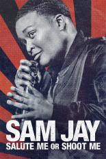 Sam Jay: Salute Me or Shoot Me