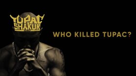 Who Killed Tupac?