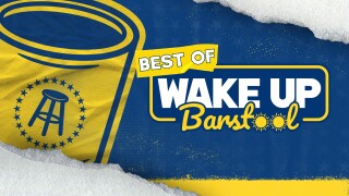 Best of Wake Up Barstool