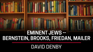 David Denby, Eminent Jews -- Bernstein, Brooks, Friedan, Mailer