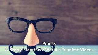 Pranks & Scares Marathon: World's Funniest Videos