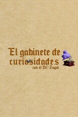 El gabinete de curiosidades del Dr. Zagal