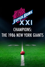 Super Bowl XXI Champions: The 1986 New York Giants