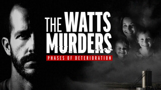 The Watts Murders: Phases of Deterioration