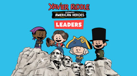 Xavier Riddle Celebrates American Heroes: Leaders