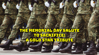 The Memorial Day Salute to Sacrifice: A Gold Star Tribute