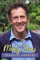 Monty Don's Paradise Gardens