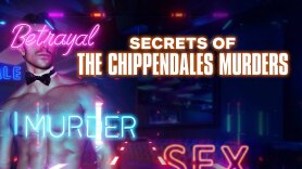 Secrets of the Chippendales Murders