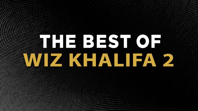 The Best of Wiz Khalifa 2