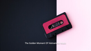 The Golden Moment Of Vietnamese Music