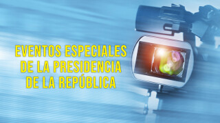 Eventos especiales de la presidencia de la República