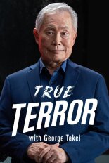 True Terror With George Takei